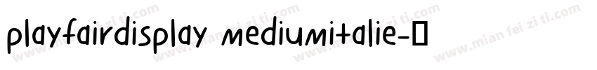playfairdisplay mediumitalie字体转换